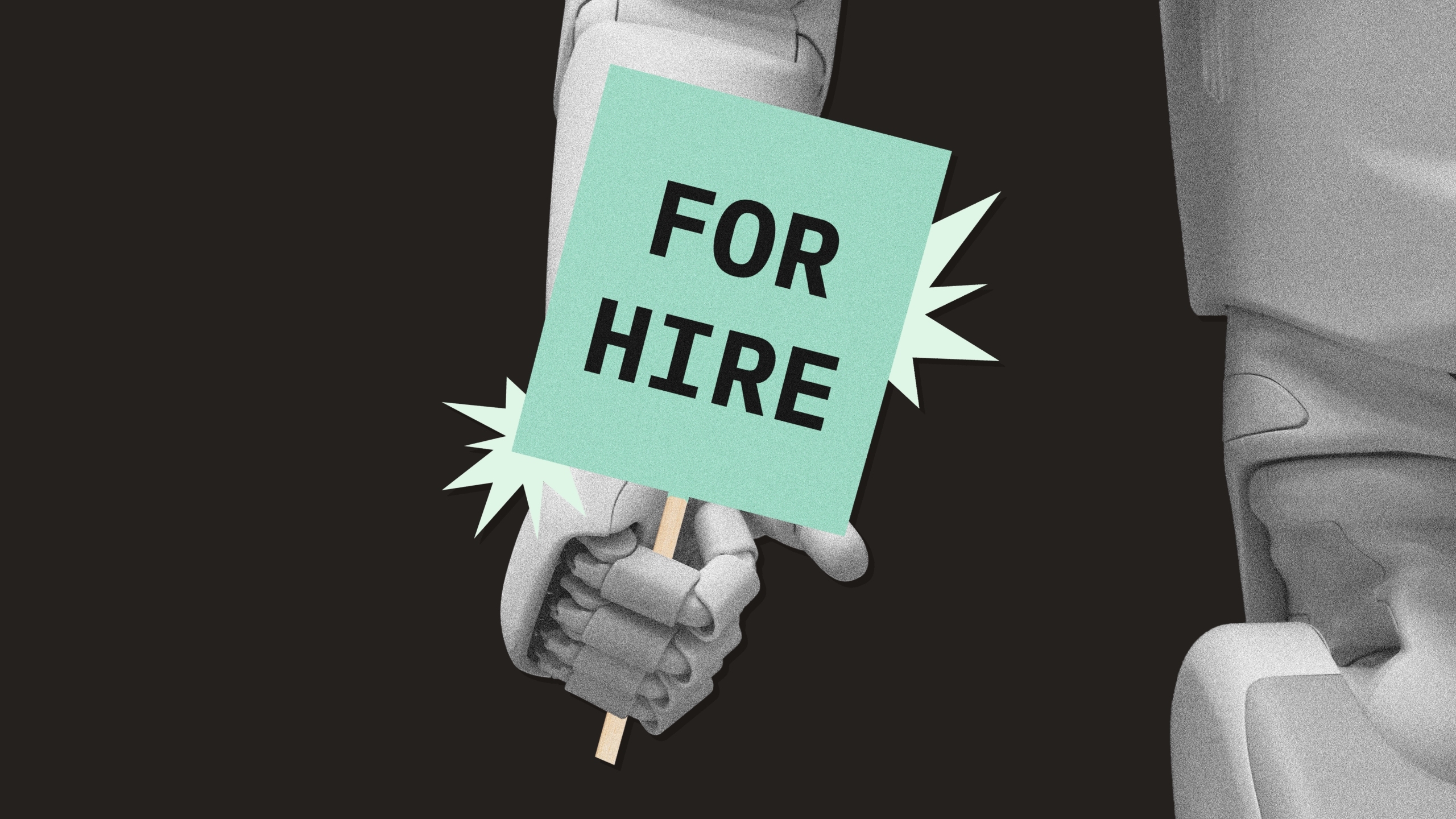 Photo illustration of a robotic hand holding up a "For Hire" sign